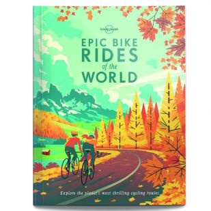 Lonely Planet: Epic Bike Rides of the World (Paperback)