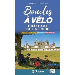 Boucles à vélo Chateaux de la Loire