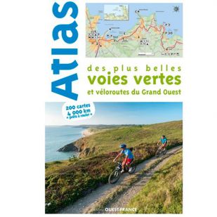 Atlas des plus belles Voies Vertes & Veloroutes Grand Ouest (2022)