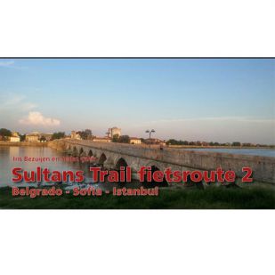 Sultans Trail 2:  Belgrado - Sofia - Istanbul
