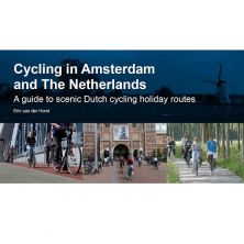Cycling In Amsterdam and The Netherlands !