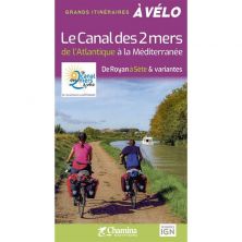 Le Canal des 2 mers de l'Atlantique à la Méditerranée à vélo (Chamina)