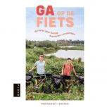 Ga op de fiets - 15 routes door Europa