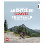 Abenteuer Gravel Transalp