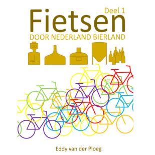 Fietsen door Nederland Bierland deel 1 !