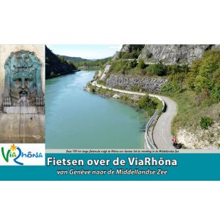 Via Rhona - Fietsen langs de Rhone !